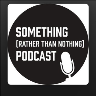Something Rather Than Nothing Podcast logo